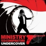 Undercover by Ministry