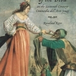The Rise of the Diva on the Sixteenth-Century Commedia dell&#039;Arte Stage