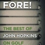 Fore!: The Best of John Hopkins on Golf