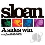 Sides Win: Singles 1992-2005 by Sloan