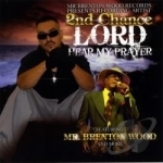 Lord Hear My Prayer by 2nd Chance