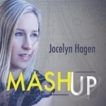 Mashup by Jocelyn Hagen