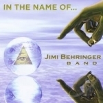 In The Name Of by Jimi Behringer