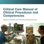 Critical Care Manual of Clinical Procedures and Competencies