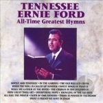 All-Time Greatest Hymns by Tennessee Ernie Ford