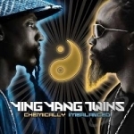 Chemically Imbalanced by Ying Yang Twins