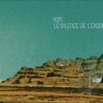 Le Silence de L&#039;Exode by Yom