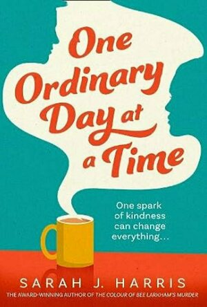 One Ordinary Day at a Time