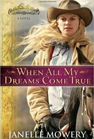 When All My Dreams Come True (Colorado Runaway, #1)