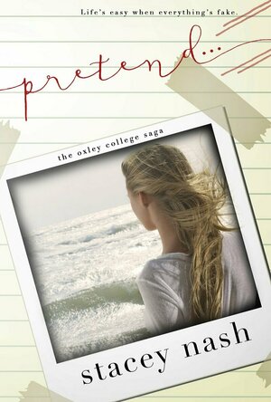 Pretend... (Oxley College #2)