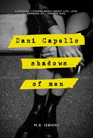 Dani Capello Shadows of Men