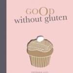 Good Without Gluten