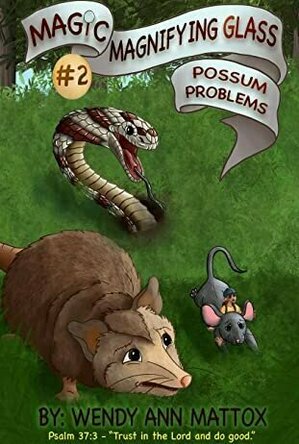 Possum Problems (The Magic Magnifying Glass #2)