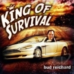 King Of Survival by Bud Reichard