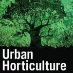 Urban Horticulture