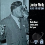 Blues Hit Big Town by Junior Wells