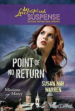 Point of No Return (Missions of Mercy, #1)