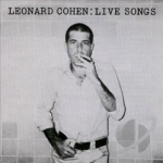 Live Songs by Leonard Cohen