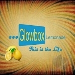 This Is the Life by Glowbox Lemonade