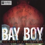 Fury Of A Patient Man by Bay Boy
