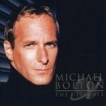 Ultimate Collection by Michael Bolton