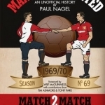 Manchester United Match2Match: 1969/70 Season: Vol. 3