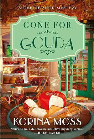 Gone for Gouda