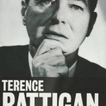 Terence Rattigan: The Man and His Work