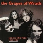 Seems Like Fate 1984-1992 by The Grapes of Wrath