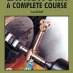 Lathework: A Complete Course