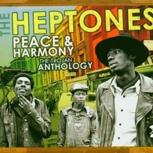 Peace &amp; Harmony by The Heptones