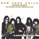 Lipstick Killers (Mercer St. Sessions) by New York Dolls