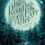 The Road to Ever After