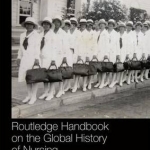 Routledge Handbook on the Global History of Nursing NIP