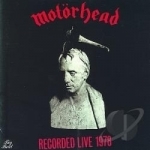 Recorded 1978 by Motorhead