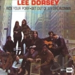 Ride Your Pony/Get Out of My Life, Woman by Lee Dorsey