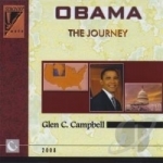 Obama: The Journey by Glen C Campbell