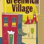 Truly Greenwich Village: A Guide to the Usual and Unusual