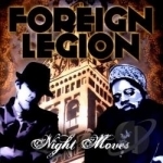 Night Moves by Foreign Legion