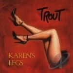 Karen&#039;s Legs by Trout