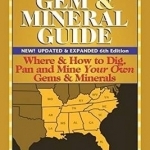 Southeast Treasure Hunter&#039;s Gem and Mineral Guide: Where and How to Dig, Pan and Mine Your Own Gems and Minerals