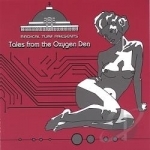 Tales from the Oxygen Den by Radical Turf Presents / Various Artists