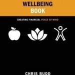The Financial Wellbeing Book: Creating Financial Peace of Mind