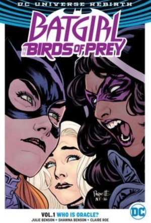 Batgirl And The Birds Of Prey Vol. 1: Who Is Oracle?