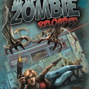 All Things Zombie: Reloaded