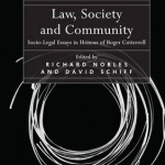 Law, Society and Community: Socio-Legal Essays in Honour of Roger Cotterrell