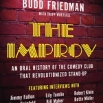 The Improv: An Oral History of the Comedy Club That Revolutionized Stand-Up