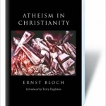 Atheism in Christianity: The Religion of the Exodus and the Kingdom