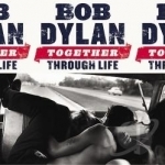 Together Through Life: Deluxe Edition by Bob Dylan