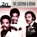 20th Century Masters - The Millennium Collection: The Best of Ray, Goodman &amp; Brown by Goodman Ray &amp; Brown